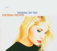 Act Shining On You - Viktoria Tolstoy