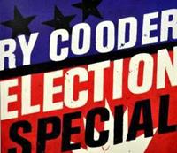 Warner Bros Election Special - Ry Cooder
