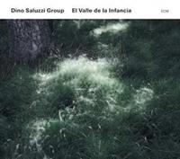 ECM El Valle De La Infancia - Dino Saluzzi Group
