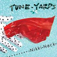 4ad Nikki Nack - Tune-yards