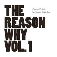 Headspin The Reason Why Vol. 1 - Goran Kajfes Subtropic Arkestra