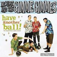 Fat Wreck Chords Have Another Ball - Me First & The Gimme Gimmes