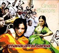 Asphalt Tango Ghetto Blasters - Mahala Rai Banda