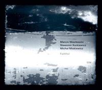 ECM Faithful - Marcin Wasilewski -trio-