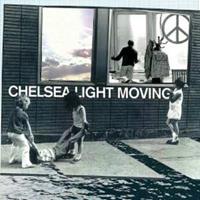Matador Chelsea Light Moving - Chelsea Light Moving