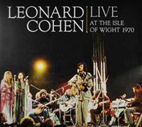 Columbia Leonard Cohen Live At The Isle Of Wight 1970 - Leonard Cohen