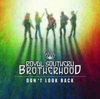 Ruf Don't Look Back - Royal Southern Brotherhood