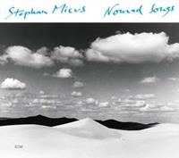 ECM Nomad Songs - Stephan Micus