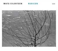 ECM Rubicon - Mats Eilertsen