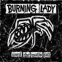 Concrete Jungle Until The Walls Fall - Burning Lady