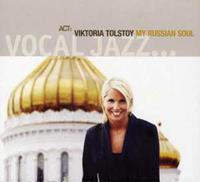 Act Music My Russian Soul - Viktoria Tolstoy