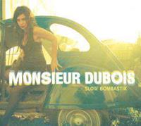 Coast To Coast Slow Bombastik - Monsieur Dubois