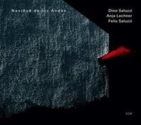 ECM Navidad De Los Andes - Saluzzi/lechner/saluzzi