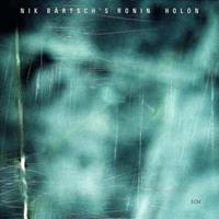 ECM Holon - Nik Bartsch -ronin-