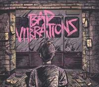 Bad Vibrations - A Day To Remember