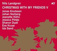 Act Christmas With My Friends V - Nils Landgren