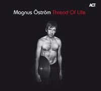 Act Music Thread Of Life - Magnus Oestroem
