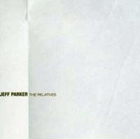 Relatives - Jeff Parker