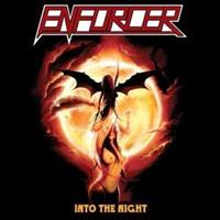 Earache Into The Night - Enforcer