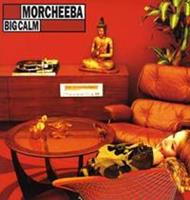 Parlophone Big Calm - Morcheeba
