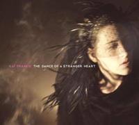 Zellephan Dance Of A Stranger Heart - Kat Frankie