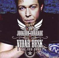 Grappa Jookbox Charade - Vidar Busk & The Voo Doodz