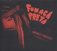 Impuros Fanaticos - Fumaca Preta