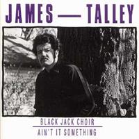 Bear Family Black Jack Choir/Ain't It - James Talley