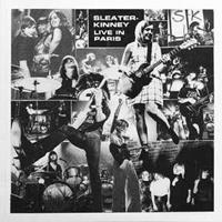 Sub Pop Live In Paris - Sleater-kinney