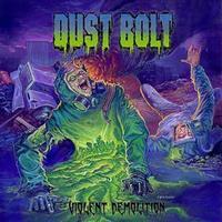 Napalm Records Violent Demolition - Dust Bolt