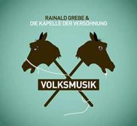 Versohnungsrecords Volksmusik - Rainald Grebe