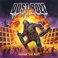 Napalm Records Awake The Riot - Dust Bolt