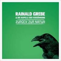 Versohnungsrecords Zuruck Zur Natur - Rainald Grebe