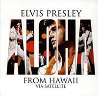 Elvis Presley Aloha from Hawaii