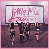 Syco Music Little Mix - Glory Days CD