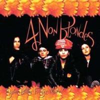 4 Non Blondes Bigger,Better,Faster,More!