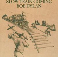 Columbia Slow Train Coming - Bob Dylan
