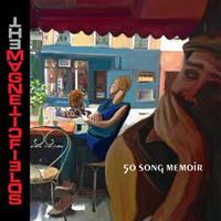 Nonesuch 50 Song Memoir - The Magnetic Fields