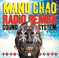 Because Music Radio Bemba Sound System - Manu Chao