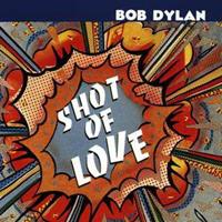 Columbia Shot Of Love - Bob Dylan