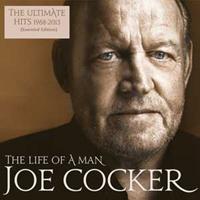 Joe Cocker The Life Of A Man-The Ultimate Hits 1968-2013