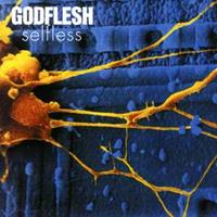 Earache Selfless - Godflesh