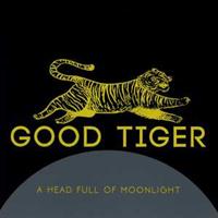 Metal Blade Records A Head Full Of Moonlight - Good Tiger