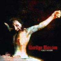 A&M Holy Wood (In The Shadow Of The Valley Of Death) - Marilyn Manson