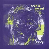 Labels N Ninja Tune Keep It Unreal - Mr Scruff