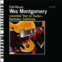 Concord Records Full House [keepnews Collection] - Wes Montgomery