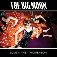 Caroline Love In The 4th Dimension - The Big Moon