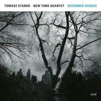 December Avenue - Tomasz Stanko & New York Quartet