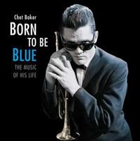 American Jazz Classics Born To Be Blue / A Heartfelt Homage To The Life And - Chet Baker