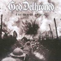 Metal Blade Records World's Ablaze - God Dethroned